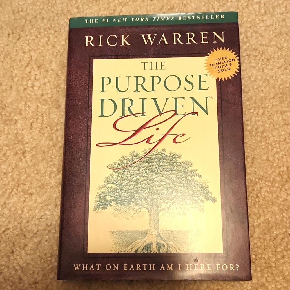 The Purpose Driven Life - What On Earth am I Here For?